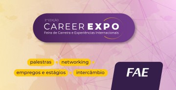 Os Núcleos de Empregabilidade (NEP) e de Relações Internacionais (NRI) da FAE convidam os alunos e o público em geral  para a 3.ª edição da Career Expo. 