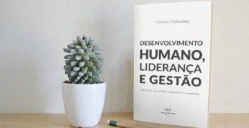 Fabiano Goldacker reúne na obra 50 textos que abordam desenvolvimento humano, liderança e gestão