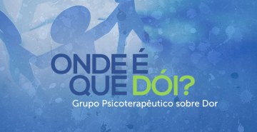 PsicoFAE abre inscrições à comunidade para participação no Grupo Psicoterapêutico sobre Dor